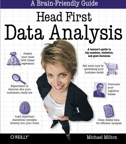 Cover: Head First Data Analysis: A learner's guide to big numbers, statistics, and good decisions