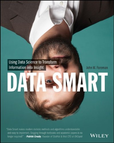 Cover: Data Smart: Using Data Science to Transform Information into Insight