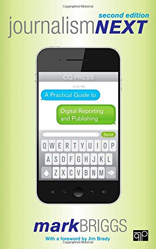 Cover: Journalism Next: A Practical Guide to Digital Reporting and Publishing, 2nd Edition